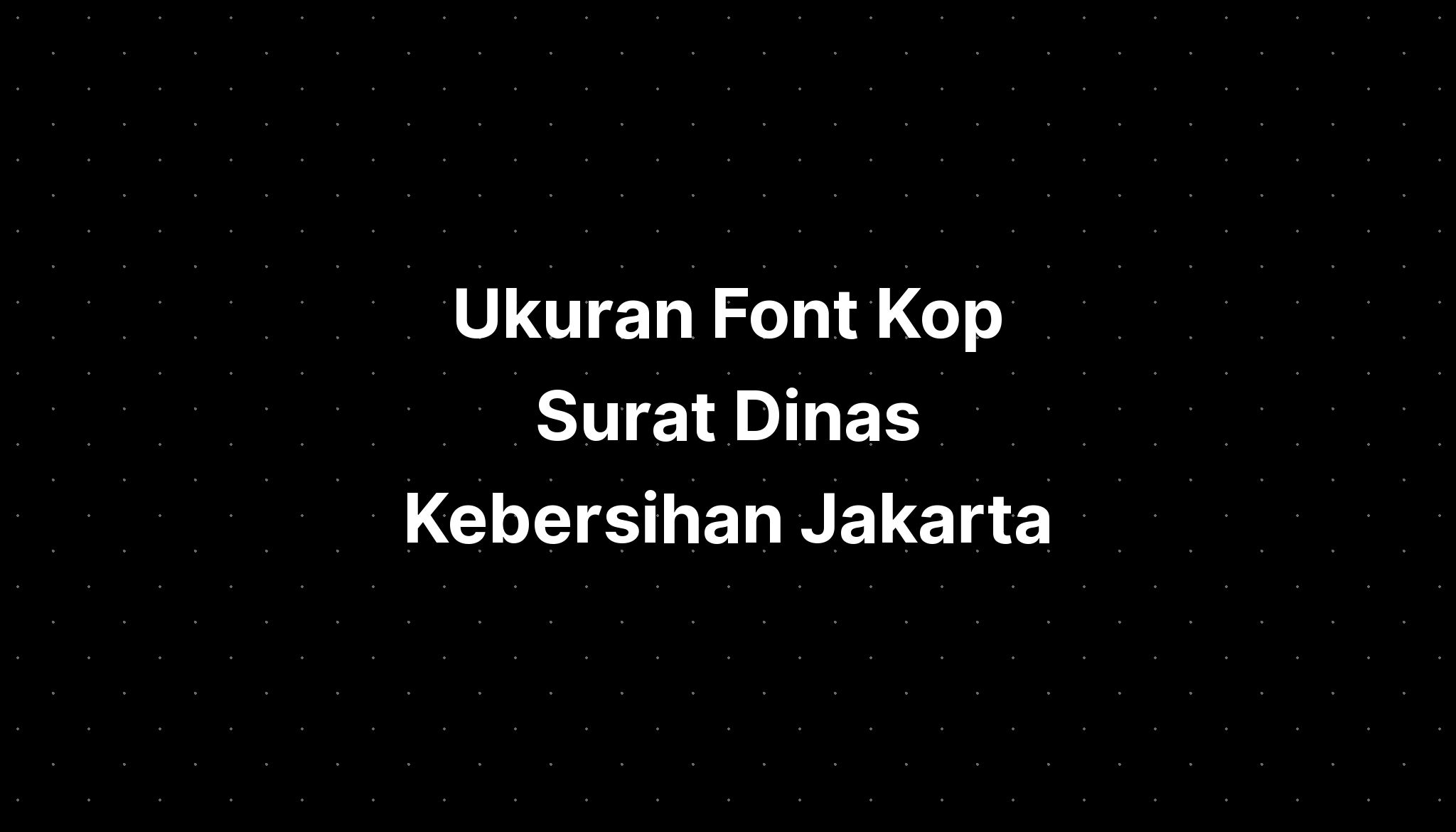 ukuran-font-kop-surat-resmi-imagesee-riset